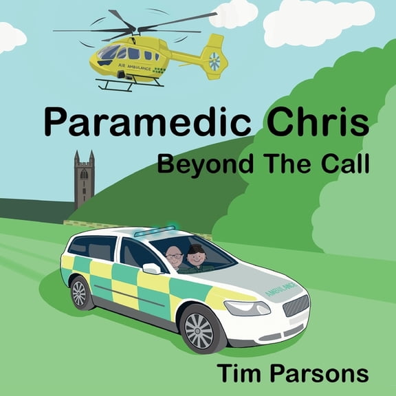 Paramedic Chris: Beyond The Call, (Paperback)