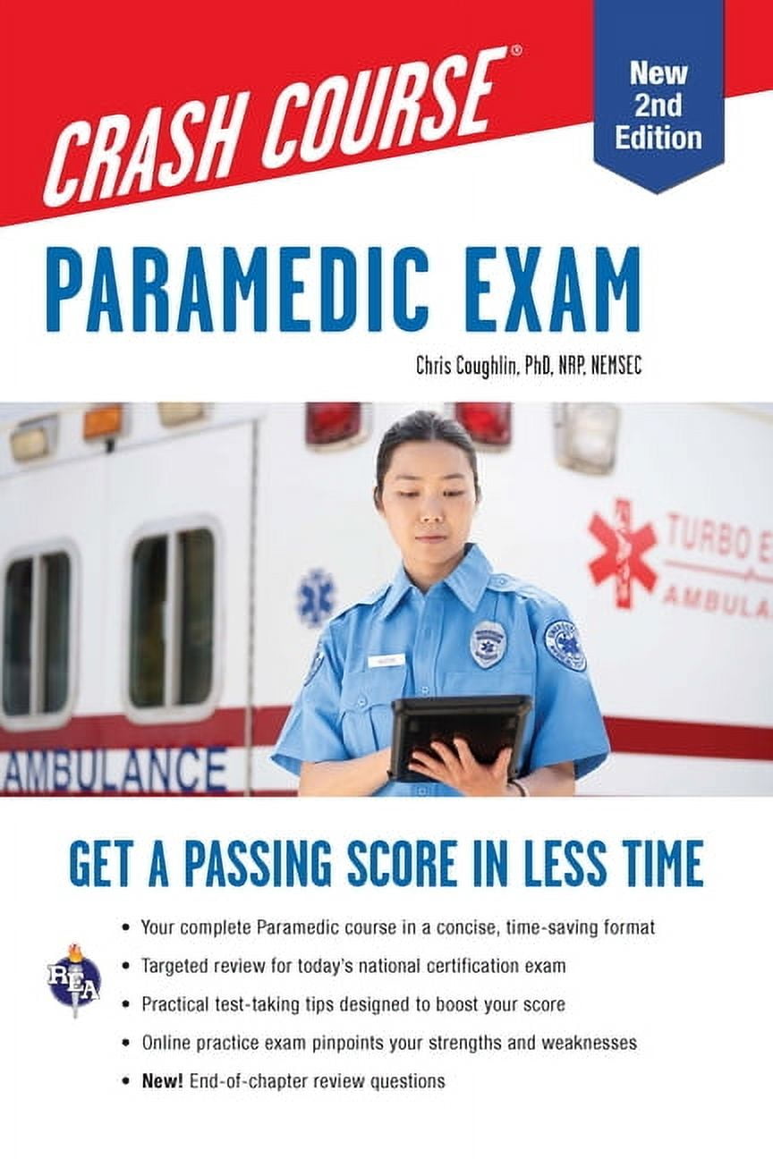 Paramedic Crash Course with Online Practice Test: Get a Passing Score in Less Time, (Paperback)