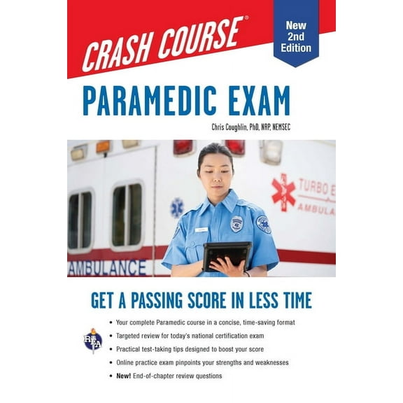 Paramedic Crash Course with Online Practice Test: Get a Passing Score in Less Time, (Paperback)