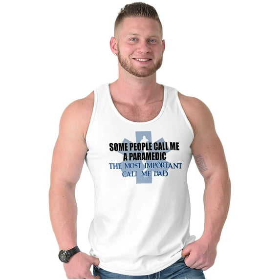 Paramedic Father People Call Me Dad Tank Top Sleeveless Tee Men Brisco Brands M