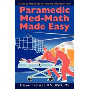 Paramedic Med-Math Made Easy Paperback