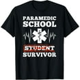 thumbnail image 1 of Paramedic School Survivor Funny EMS Student Gift T-Shirt, 1 of 4