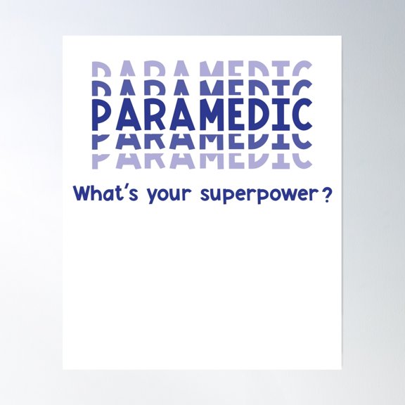 Paramedic What'S Your Superpower? Nurse Gift Women'S Poster Wall Art Modern Wall Decor Wall Art