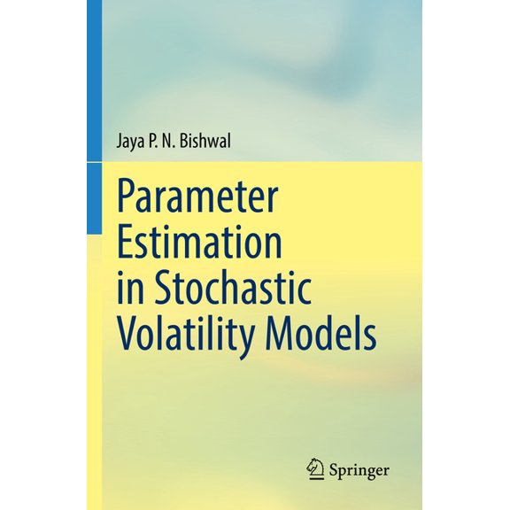 Parameter Estimation in Stochastic Volatility Models, (Paperback)