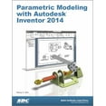 thumbnail image 1 of Pre-Owned Parametric Modeling with Autodesk Inventor 2014 (Paperback) 1585037990 9781585037995, 1 of 1