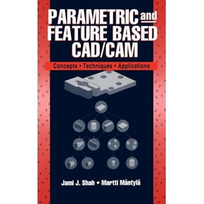 Parametric and Feature-Based CAD/CAM, (Hardcover)