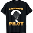 thumbnail image 1 of Paramotor Pilot Paraglidign Powered Paraglider T-Shirt men and women can wear, black, white, gifts, 1 of 4