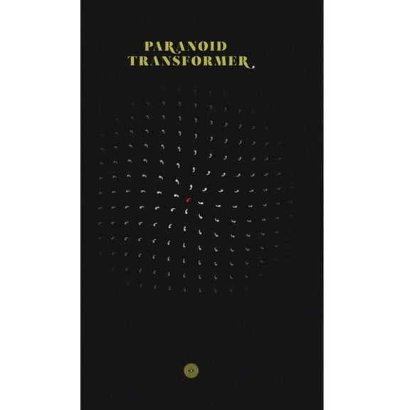 Paranoid Transformer, (Hardcover)