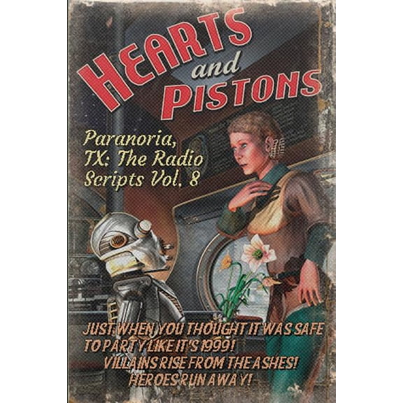 Paranoria, TX - The Radio Scripts Vol. 8, (Paperback)
