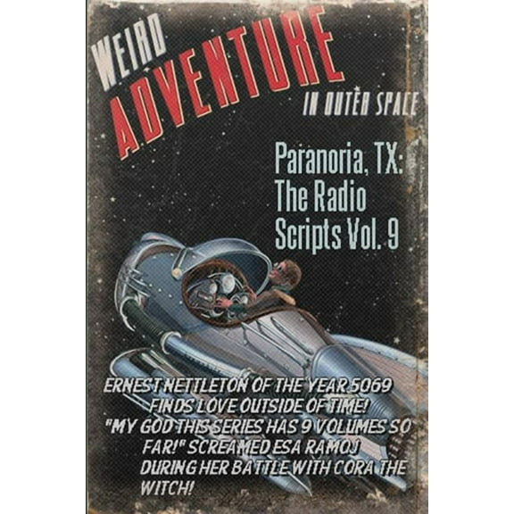 Paranoria, TX - The Radio Scripts Vol. 9, (Paperback)