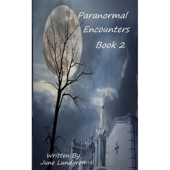 Paranormal Encounters Book 2, (Paperback)