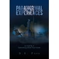 thumbnail image 1 of Paranormal Experiences: As Told by a Gettysburg Ghost Tour Guide, (Paperback), 1 of 1