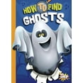 thumbnail image 1 of Paranormal Field Guides: How to Find Ghosts (Paperback), 1 of 1