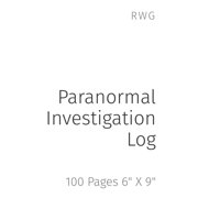 Paranormal Investigation Log 100 Pages 6" X 9", Paperback