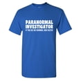 thumbnail image 1 of Paranormal Investigator If You See Me Running, Run Faster Sarcastic Humor Graphic Tees Gift For Mens Novelty Funny T Shirt, 1 of 5