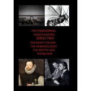 Paranormal Investigators Series Two The Night Stalker The Demonologist The Skeptic and The Believer, Paperback