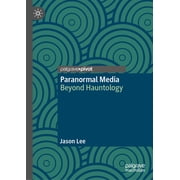 Paranormal Media Beyond Hauntology, Hardcover