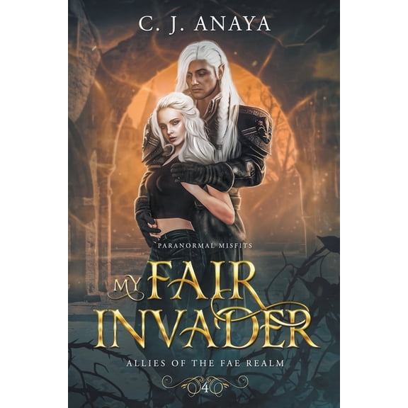Paranormal Misfits My Fair Invader, Book 4, (Paperback)