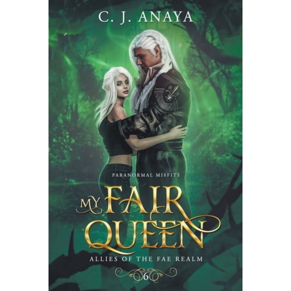 Paranormal Misfits My Fair Queen, Book 6, (Paperback)