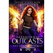 Paranormal Outcasts Paranormal Outcasts The Complete Series, Paperback