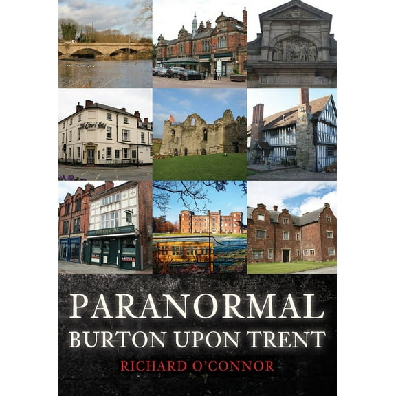 Paranormal Paranormal Burton Upon Trent, (Paperback)