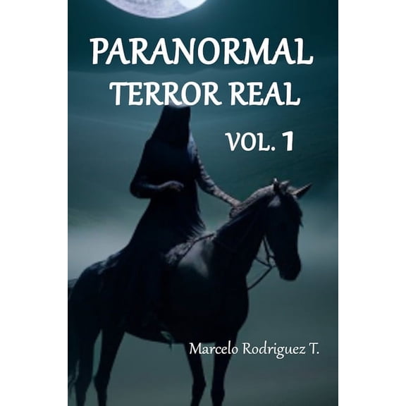 Paranormal Paranormal: Terror real Vol. 1, (Paperback)