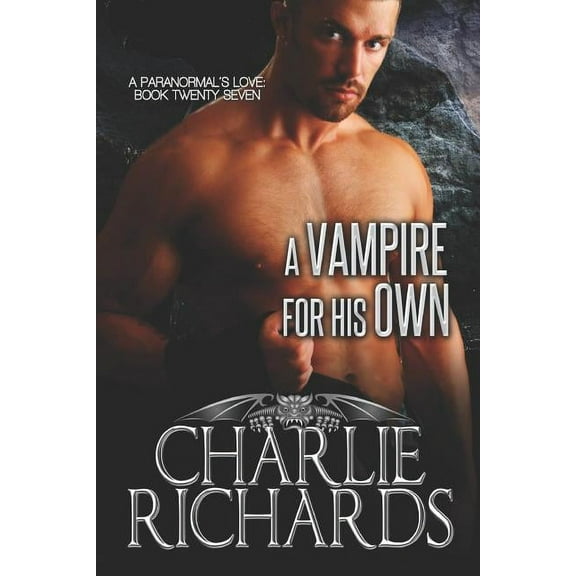 Paranormal's Love: A Vampire for His Own (Paperback)