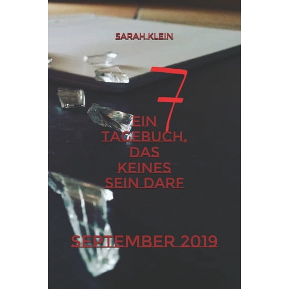 Paranormale Sehnsucht Ein Tagebuch, das keines sein darf: September 2019, Book 7, (Paperback)