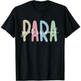 thumbnail image 1 of Paraprofessional Appreciation Parapro Para T-Shirt, 1 of 3