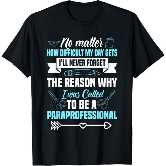 Paraprofessional Educator Teacher Assistant Teacher's Aide T-Shirt