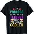 thumbnail image 1 of Paraprofessional Just Like A Teacher Educational Assistant T-Shirt, 1 of 4