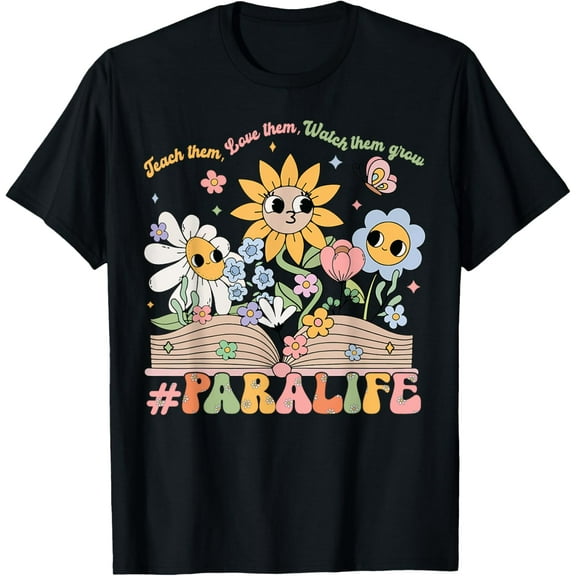 Paraprofessional Para Life Flower Teacher Back To School T-Shirt Tops Tee