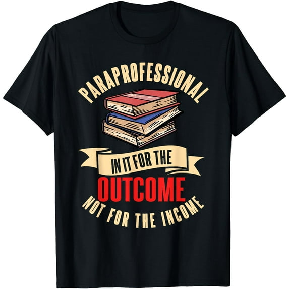 Paraprofessional Paraeducator Teacher's Assistant T-Shirt