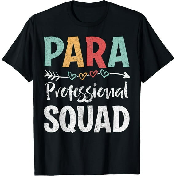 Paraprofessional Squad Teachers Special Para Educator T-Shirt