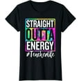 thumbnail image 1 of Paraprofessional Straight Outta Energy Teacher Life Gifts T-Shirt, 1 of 3