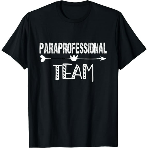 Paraprofessional Team T shirt Para Teacher Aide Gift T-Shirt