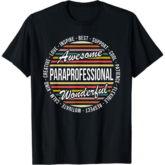 Paraprofessional Tshirt Funny Appreciation Inspire T-Shirt