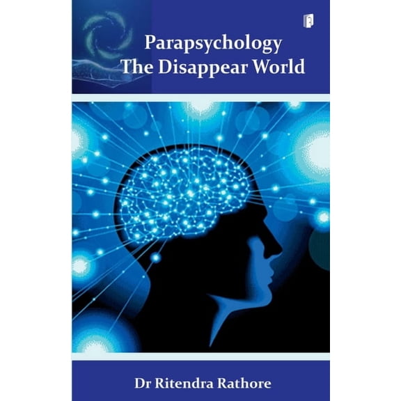 Parapsychology The Disappear world, (Paperback)