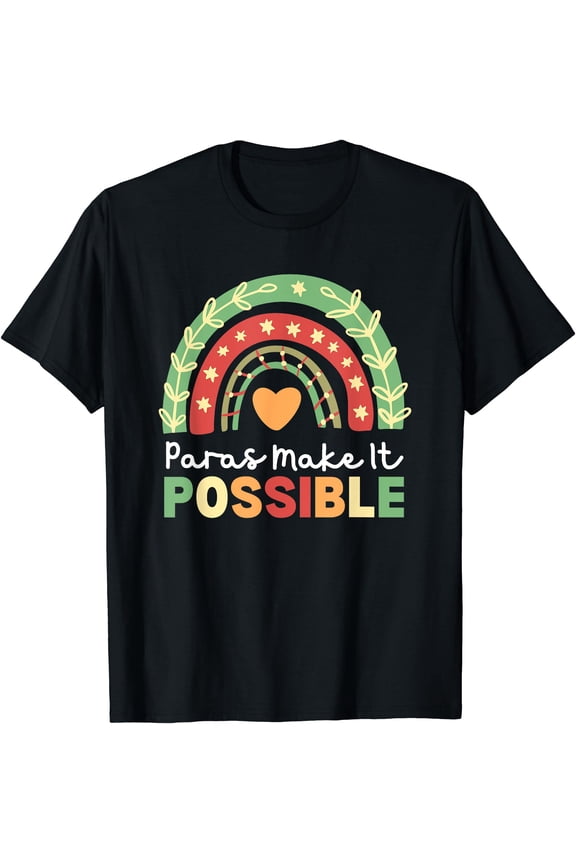 Paras Make It Possible Paraprofessional Rainbow Heart Cute T-Shirt