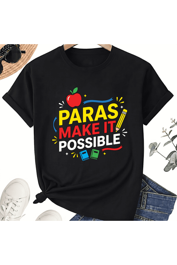 Paras Make It Possible Paraprofessional T-Shirt, 100% Cotton Unisex Short Sleeve