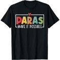 thumbnail image 1 of Paras Make It Possible Teacher Paraprofessional Paraeducator T-Shirt, 1 of 3
