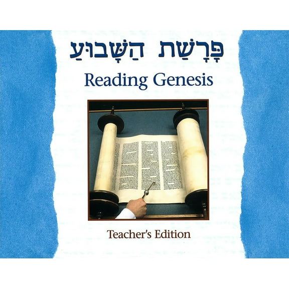 Parashat Hashavua: Reading Genesis - Teacher's Edition, (Paperback)