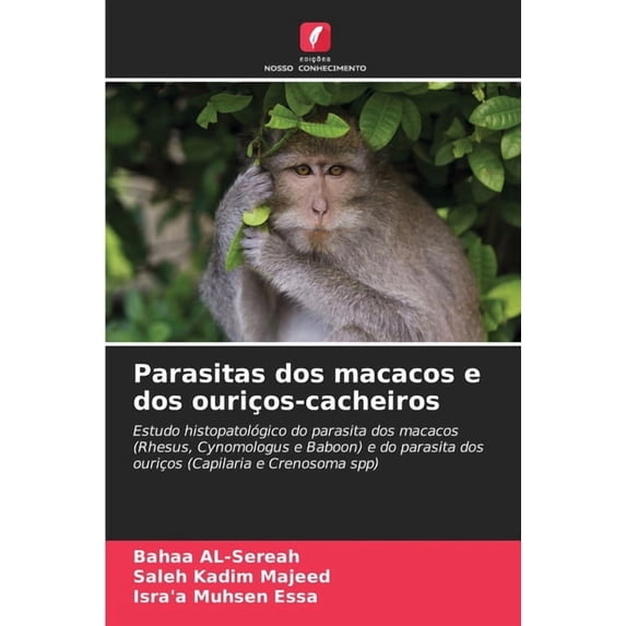 Parasitas dos macacos e dos ouriços-cacheiros, (Paperback)