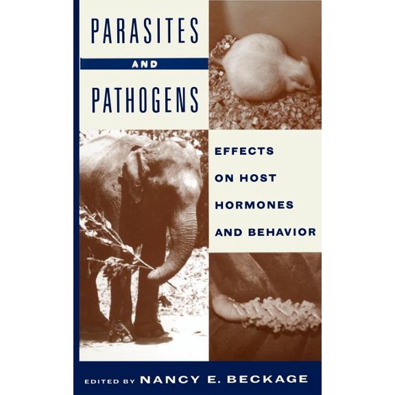 Parasites and Pathogens: Effects on Host Hormones and Behavior, (Hardcover)