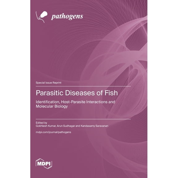 Parasitic Diseases of Fish: Identification, Host-Parasite Interactions and Molecular Biology, (Hardcover)