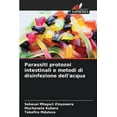 thumbnail image 1 of Parassiti protozoi intestinali e metodi di disinfezione dell'acqua, (Paperback), 1 of 1