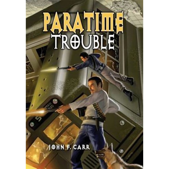 Paratime: Paratime Trouble (Hardcover)