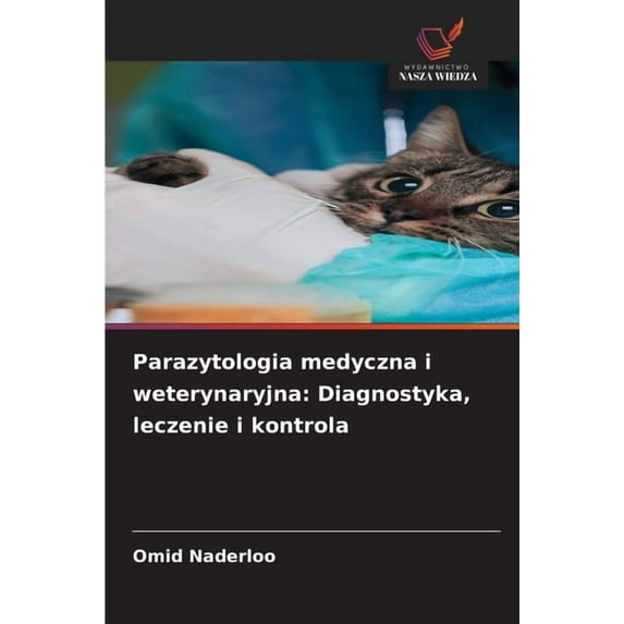 Parazytologia medyczna i weterynaryjna: Diagnostyka, leczenie i kontrola, (Paperback)