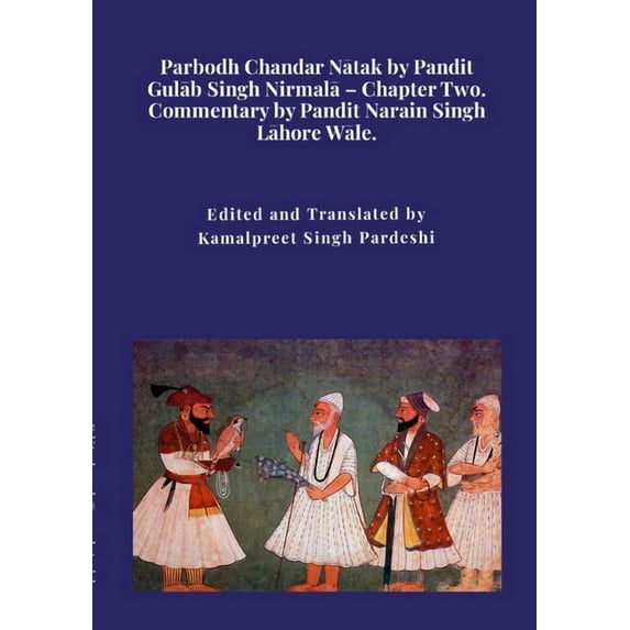 Parbodh Chandar Nātak by Pandit Gulāb Singh Nirmalā - Chapter Two. (Paperback)