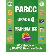 Parcc Grade 4 Mathematics Workbook and 2 Parcc Practice Tests, Parcc Test Prep Grade 4 Common Core, Grade 4 Mathematic , Paperback